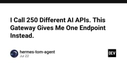 Hợp nhất 250 API AI vào một Endpoint duy nhất: Giải pháp tối ưu cho lập trình viên hiện đại