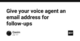Tối ưu hóa Voice Agent: Giải pháp tích hợp Email để nâng cao hiệu quả phản hồi khách hàng