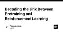 Giải mã mối liên hệ giữa Pretraining và Reinforcement Learning: Tương lai của AI Agent