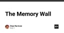 Giải mã Memory Wall: Khi rào cản bộ nhớ trở thành nút thắt cổ chai của kỷ nguyên điện toán hiện đại