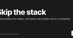 Bạn chưa thực sự cần một Observability Stack phức tạp ngay lúc này