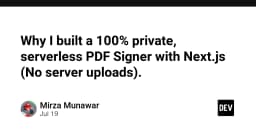 Xây dựng công cụ ký PDF bảo mật tuyệt đối với Next.js: Giải pháp Serverless không cần upload dữ liệu
