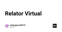 Relator Virtual: Giải mã công cụ hỗ trợ phát triển phần mềm trong kỷ nguyên số