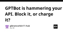 GPTBot đang ngốn tài nguyên API của bạn: Chặn đứng hay thu phí?