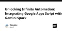 Khai phá sức mạnh tự động hóa vô hạn: Tích hợp Google Apps Script với Gemini Spark