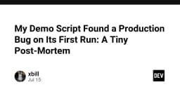 Khi script demo vô tình phơi bày lỗi Production: Bài học đắt giá về kiểm thử hệ thống