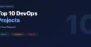Top 10 dự án DevOps thực chiến: Từ người mới bắt đầu đến chuyên gia để làm đẹp hồ sơ