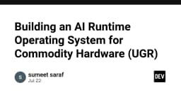 Xây dựng hệ điều hành AI Runtime cho phần cứng phổ thông: Giải pháp tối ưu hóa hiệu năng thực tế