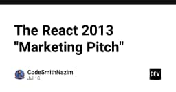 Nhìn lại React 2013: Bản kế hoạch Marketing đã thay đổi hoàn toàn tư duy phát triển Frontend