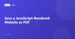 Kỹ thuật chuyển đổi trang web render bằng JavaScript sang PDF: Giải pháp toàn diện cho lập trình viên