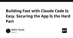 Xây dựng ứng dụng thần tốc với Claude Code: Khi tốc độ phát triển đi kèm bài toán bảo mật
