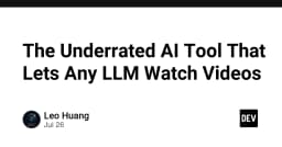 Công cụ AI bị đánh giá thấp giúp mọi LLM có khả năng xem và phân tích video