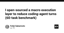 Tối ưu hóa Coding Agent: Giải pháp Macro Execution Layer giúp giảm thiểu số lượt thực thi