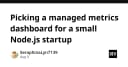 Lựa chọn giải pháp Managed Metrics Dashboard tối ưu cho Startup Node.js quy mô nhỏ