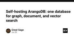ArangoDB: Giải pháp cơ sở dữ liệu đa mô hình cho nhu cầu Graph, Document và Vector Search