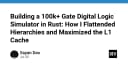 Xây dựng mô phỏng logic kỹ thuật số 100k+ cổng với Rust: Tối ưu hóa bộ nhớ và hiệu năng L1 Cache