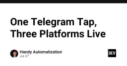 Tối ưu hóa quy trình triển khai: Khi một lần nhấn Telegram kích hoạt ba nền tảng cùng lúc