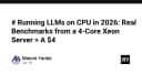 Chạy LLM trên CPU vào năm 2026: Phân tích hiệu năng thực tế từ máy chủ Xeon 4 nhân