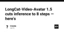 LongCat-Video-Avatar 1.5: Đột phá hiệu năng với quy trình suy luận chỉ 8 bước