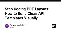 Chấm dứt kỷ nguyên code layout PDF thủ công: Giải pháp thiết kế trực quan cho API templates