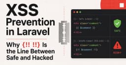 Phòng chống XSS trong Laravel: Tại sao cú pháp {!! !!} là ranh giới giữa bảo mật và sự cố bị hack