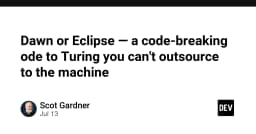 Dawn or Eclipse: Tại sao tư duy giải mã của Turing là giới hạn cuối cùng mà AI không thể thay thế