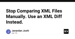 Ngừng so sánh thủ công: Tại sao XML Diff là giải pháp tối ưu cho lập trình viên hiện đại