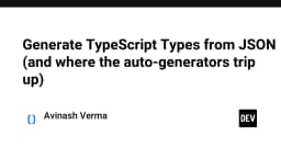 Tự động hóa TypeScript: Khi nào trình tạo kiểu dữ liệu từ JSON trở thành con dao hai lưỡi?