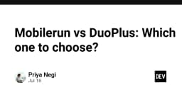 Mobilerun vs DuoPlus: So sánh toàn diện công cụ tối ưu hóa hiệu suất phát triển ứng dụng di động