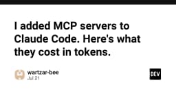 Phân tích chi phí token khi tích hợp MCP Servers vào Claude Code: Bài học thực tế cho lập trình viên