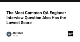 Câu hỏi phỏng vấn QA Engineer phổ biến nhất và nghịch lý về điểm số thấp