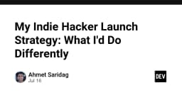 Chiến lược Launch sản phẩm Indie Hacker: Những bài học đắt giá từ thực tế triển khai