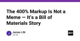 Giải mã con số 400%: Tại sao Markup không chỉ là meme mà là câu chuyện về Bill of Materials