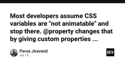Đột phá CSS: Tại sao @property sẽ thay đổi hoàn toàn cách bạn thực hiện Animation trên Web