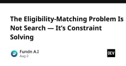 Bài toán Eligibility Matching: Tại sao Constraint Solving lại vượt trội hơn Search truyền thống?