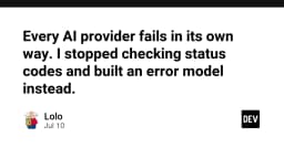 Tại sao kiểm tra HTTP Status Code là chưa đủ khi làm việc với AI API?