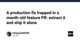 Giải quyết triệt để lỗi Production bị mắc kẹt trong Pull Request: Chiến lược tách biệt và triển khai độc lập