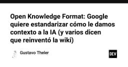 Open Knowledge Format: Google và tham vọng chuẩn hóa ngữ cảnh cho trí tuệ nhân tạo
