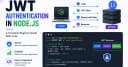 Hướng dẫn toàn diện về xác thực JWT trong Node.js cho lập trình viên