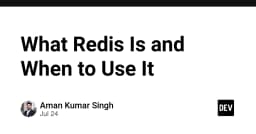 Redis là gì và khi nào nên sử dụng: Hướng dẫn tối ưu hóa hiệu năng hệ thống