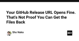 URL GitHub Release vẫn mở được không đồng nghĩa với việc dữ liệu của bạn an toàn