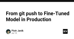 Tự động hóa quy trình Fine-tuning LLM: Từ Git Push đến Production