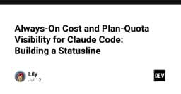 Tối ưu hóa quy trình làm việc với Claude Code: Xây dựng Statusline để kiểm soát chi phí và hạn mức