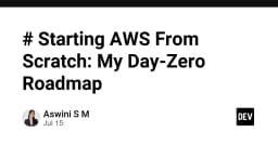 Lộ trình bắt đầu với AWS từ con số 0: Hướng dẫn Day-Zero cho lập trình viên