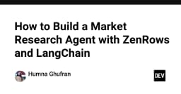 Xây dựng AI Agent nghiên cứu thị trường tự động với ZenRows và LangChain: Hướng dẫn thực chiến