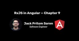 Làm chủ RxJS trong Angular: Hướng dẫn chuyên sâu về các Timing Operators