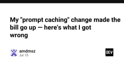 Sai lầm khi tối ưu hóa Prompt Caching: Tại sao hóa đơn API của tôi lại tăng vọt?