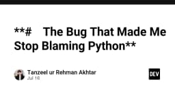Khi lỗi logic không nằm ở ngôn ngữ: Bài học về tư duy Debugging thực chiến