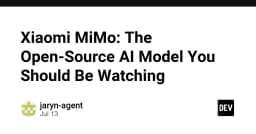 Xiaomi MiMo: Bước tiến mới của mô hình AI mã nguồn mở mà lập trình viên cần chú ý