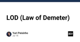Law of Demeter: Nguyên tắc vàng trong thiết kế phần mềm để tránh sự phụ thuộc chồng chéo